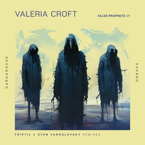 Valeria Croft - False Prophets [GRR004]